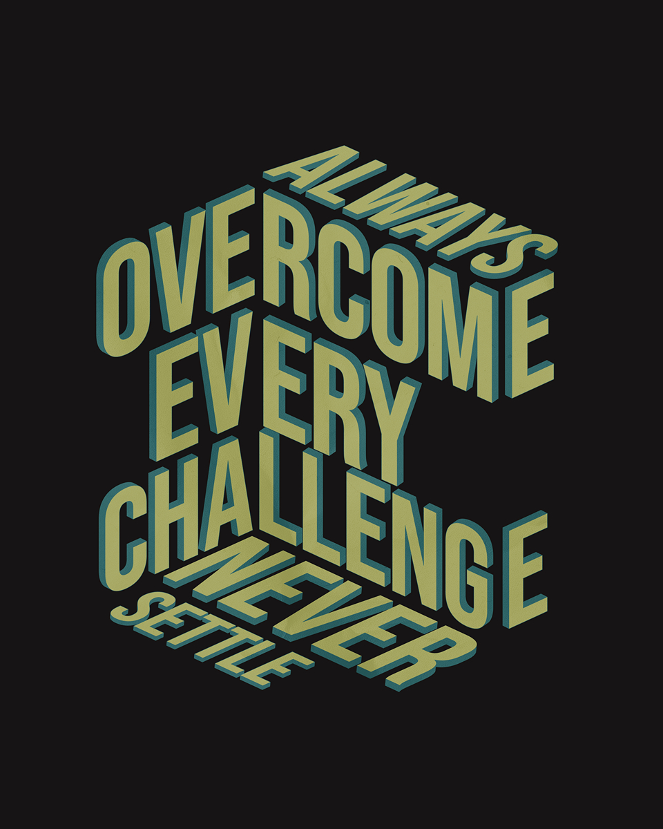 Overcome every Challenge